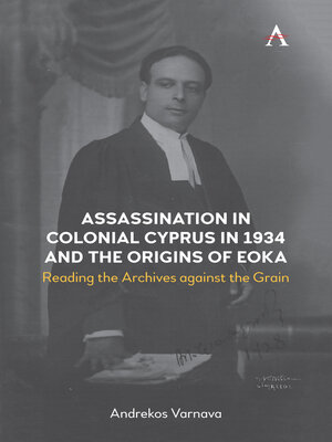 cover image of Assassination in Colonial Cyprus in 1934 and the Origins of EOKA
